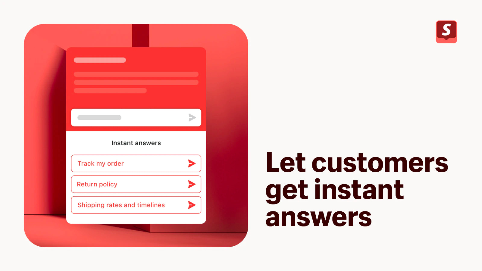 Chatbot showing three customer support prompts: “Track my order,” “Return policy,” and “Shipping rates and timelines.”