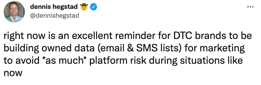 DTC的风险投资人Dennis Hegstad在推特上提到了建立自己的电子邮件或短信列表的重要性,以获得销售和折扣