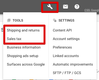 在Google Merchant Center中通过点击扳手> Tools > shipping and returns,或者销售税来配置销售税和运费
