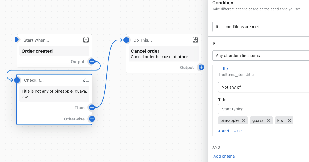 Example of a workflow that uses the not any of logical operator to cancel an order if the retrieved data does not include pineapple, guava, or kiwi